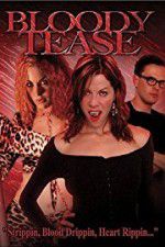 Watch Bloody Tease 5movies