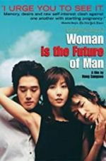 Watch Woman Is the Future of Man 5movies