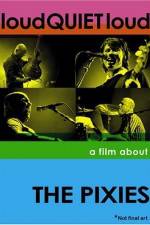 Watch loudQUIETloud A Film About the Pixies 5movies