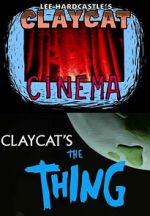 Watch Claycat's the Thing (Short 2012) 5movies