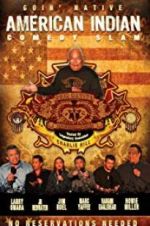 Watch American Indian Comedy Slam: Goin Native No Reservations Needed 5movies