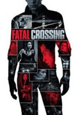 Watch Fatal Crossing 5movies