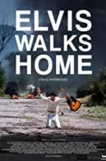 Watch Elvis Walks Home 5movies