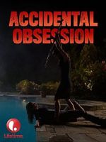 Watch Accidental Obsession 5movies