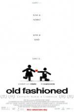 Watch Old Fashioned 5movies