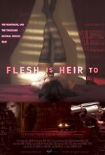 Flesh Is Heir To 5movies