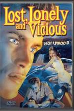 Watch Lost Lonely and Vicious 5movies