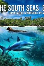 Watch The South Seas 3D  Bikini Atoll & Marshall Islands 5movies