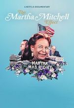 Watch The Martha Mitchell Effect (Short 2022) 5movies