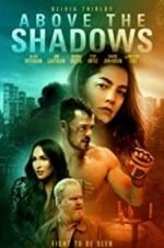 Watch Above the Shadows 5movies