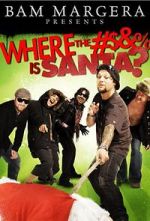 Watch Where the #$&% Is Santa? 5movies