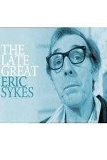 Watch The Late Great Eric Sykes 5movies