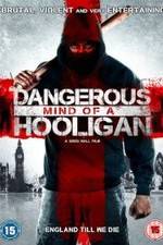 Watch Dangerous Mind of a Hooligan 5movies