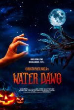 Watch Water Dawg (Short 2023) 5movies