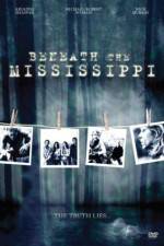 Watch Beneath the Mississippi 5movies