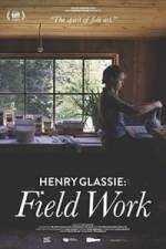 Watch Henry Glassie: Field Work 5movies