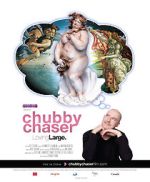 Watch Chubby Chaser 5movies