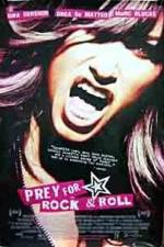 Watch Prey for Rock & Roll 5movies