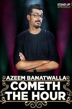 Watch Cometh the Hour by Azeem Banatwalla 5movies