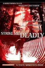Watch Strike Me Deadly 5movies