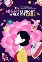 Watch The Night Is Short, Walk on Girl 5movies