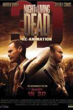 Watch Night of the Living Dead 3D ReAnimation 5movies