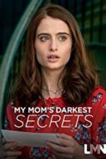 Watch My Mom\'s Darkest Secrets 5movies