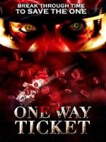 Watch One Way Ticket 5movies