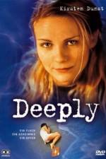 Watch Deeply 5movies