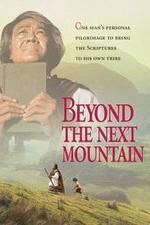 Watch Beyond the Next Mountain 5movies