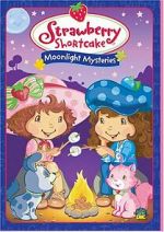 Watch Strawberry Shortcake: Moonlight Mysteries 5movies