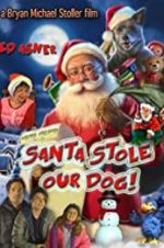 Watch Santa Stole Our Dog: A Merry Doggone Christmas! 5movies