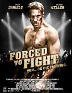 Watch Forced to Fight 5movies