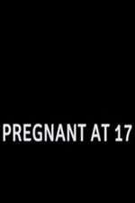 Watch Pregnant at 17 5movies