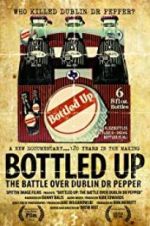 Watch Bottled Up: The Battle Over Dublin Dr Pepper 5movies