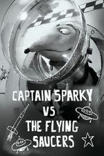 Watch Captain Sparky vs. The Flying Saucers 5movies