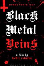 Watch Black Metal Veins 5movies