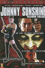 Watch Johnny Sunshine Maximum Violence 5movies