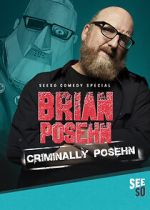 Brian Posehn: Criminally Posehn (TV Special 2016) 5movies