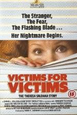 Watch Victims for Victims: The Theresa Saldana Story 5movies