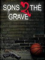 Watch Sons 2 the Grave 5movies