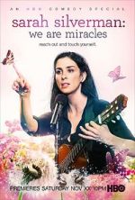 Watch Sarah Silverman: We Are Miracles 5movies