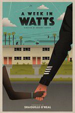Watch A Week in Watts 5movies
