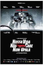 Watch Nossa Vida No Cabe Num Opala 5movies