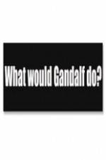 Watch What Would Gandalf Do? 5movies