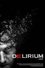Watch Delirium 5movies