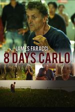 Watch Eight Days Carlo 5movies