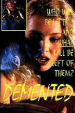 Watch Demented 5movies