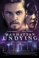 Watch Manhattan Undying 5movies