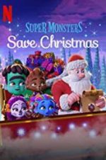 Watch Super Monsters Save Christmas 5movies